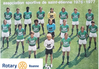 Rotary Club de Roanne avec Les Verts de St Etienne